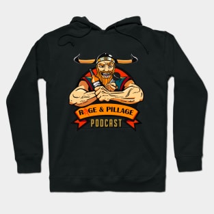 Rage And Pillage Podcast Hoodie